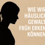 häusliche Gewalt - Warnsignale